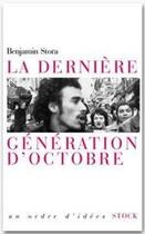 Couverture du livre « La dernière génération d'octobre » de Benjamin Stora aux éditions Stock