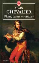 Couverture du livre « Pions, dames et cavalier » de Chevalier-A aux éditions Le Livre De Poche