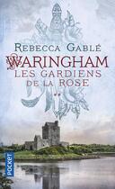Couverture du livre « Waringham Tome 2 : les gardiens de la rose » de Rebecca Gable aux éditions Pocket