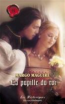 Couverture du livre « La pupille du Roi » de Margo Maguire aux éditions Harlequin