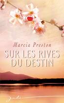 Couverture du livre « Sur les rives du destin » de Preston-M aux éditions Harlequin