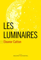 Couverture du livre « Les luminaires » de Eleanor Catton aux éditions Buchet Chastel