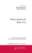 Couverture du livre « Passé et présent du droit t.4 ; compilations et codifications juridiques » de David Deroussin aux éditions Editions Le Manuscrit