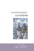 Couverture du livre « La hurlante » de Baudouin-L aux éditions Editions Le Manuscrit