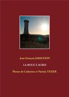 Couverture du livre « La roue à aubes » de Jean-Francois Jabaudon aux éditions Books On Demand