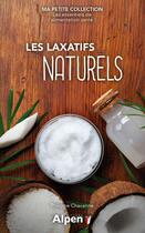 Couverture du livre « Les laxatifs naturels » de Philippe Chavanne aux éditions Alpen