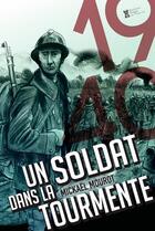 Couverture du livre « Un soldat dans la tourmente » de Mickael Mourot aux éditions De Taillac