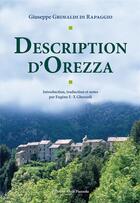 Couverture du livre « Description d'Orezza » de Giuseppe Grimaldi Di Rapaggio aux éditions Alain Piazzola