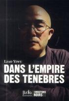 Couverture du livre « Dans l'empire des ténèbres » de Yi Wu Liao aux éditions Books