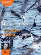 Couverture du livre « Oublier Klara » de Isabelle Autissier aux éditions Audiolib