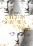 Couverture du livre « Quelqu'un se souviendra de nous » de Nadège Da Rocha aux éditions Actusf