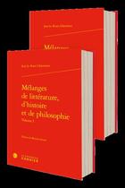 Couverture du livre « Mélanges de littérature, d'histoire et de philosophie » de Jean Le Rond D'Alembert aux éditions Classiques Garnier