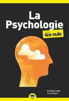 Couverture du livre « La psychologie poche pour les nuls » de Adam Cash et Rich Tennant aux éditions First
