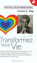 Couverture du livre « Transformez Votre Vie » de Louise L. Hay aux éditions Marabout