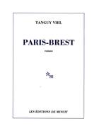 Couverture du livre « Paris-Brest » de Tanguy Viel aux éditions Minuit