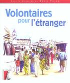 Couverture du livre « Volontaires pour l'etranger » de Thion D aux éditions Editions De L'atelier