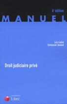 Couverture du livre « Droit judiciaire privé » de Cadiet/Jeuland aux éditions Lexisnexis