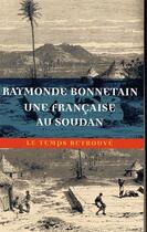 Couverture du livre « Une Française au Soudan » de Raymonde Bonnetain aux éditions Mercure De France