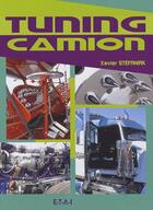 Couverture du livre « Tuning camions » de Xavier Stefaniac aux éditions Etai