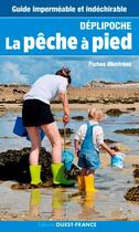 Couverture du livre « La pêche à pied ; fiches illustrées » de Philippe Urvois aux éditions Ouest France