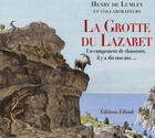 Couverture du livre « La grotte du lazaret - un campement de chasseurs, il y a 160 000 ans » de Henry De Lumley aux éditions Edisud