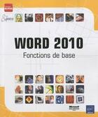 Couverture du livre « Word 2010 ; fonctions de base » de  aux éditions Eni