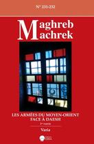 Couverture du livre « Les armees du moyen-orient face a daesh-1ere partie-maghreb machrek 231-232 » de Jd Daguzan-Jy Moisse aux éditions Eska