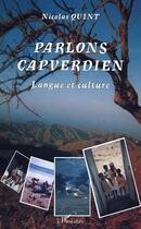 Couverture du livre « Parlons capverdien - langue et culture » de Nicolas Quint aux éditions L'harmattan