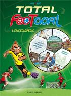 Couverture du livre « Total foot goal ; l'encyclopédie du foot » de Collec aux éditions Vents D'ouest