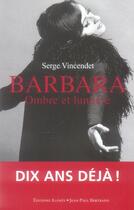 Couverture du livre « Barbara Ombre Et Lumiere » de Vincendet S aux éditions Alphee.jean-paul Bertrand