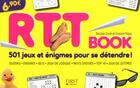 Couverture du livre « RTT book ; 501 jeux et énigmes pour se détendre » de Conti/Flajac aux éditions First
