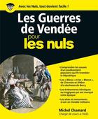 Couverture du livre « Les guerres de Vendée pour les nuls » de Michel Chamard aux éditions First