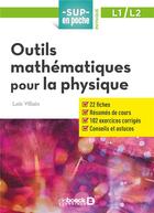 Couverture du livre « Sup en poche : méthodes mathématiques pour physiciens ; L1 et L2 » de Loic Villain aux éditions De Boeck Superieur