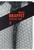 Couverture du livre « Sauve-toi ! » de Kelly Braffet aux éditions Rouergue