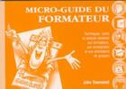 Couverture du livre « Micro guide du formateur » de John Townsend aux éditions Tricorne