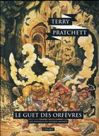 Couverture du livre « Les Annales du Disque-Monde Tome 15 : le guet des orfèvres » de Terry Pratchett aux éditions L'atalante