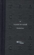 Couverture du livre « Traces du sacré ; visitations » de Alizart Marc aux éditions Centre Pompidou