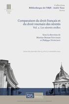 Couverture du livre « Comparaison du droit roumain et du droit français des sûretés. Volume 2. Les sûretés réelles » de Behar-Touchais M. aux éditions Irjs