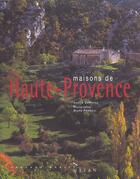 Couverture du livre « Maisons De Haute-Provence » de Annick Stein aux éditions Hazan