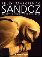 Couverture du livre « Sandoz » de Marcilhac. Feli aux éditions Amateur