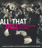 Couverture du livre « All that jazz - un siecle d'accords et desaccords... » de  aux éditions Cahiers Du Cinema