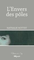 Couverture du livre « L'envers des pôles » de Nathalie Nottet aux éditions Weyrich