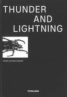 Couverture du livre « Thunder and lightning » de Pierre De Muelenaere aux éditions Onlit Editions