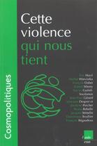 Couverture du livre « Cette violence qui nous tient » de  aux éditions Editions De L'aube