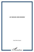 Couverture du livre « Au soleil des Dodos » de  aux éditions L'harmattan