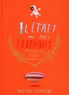 Couverture du livre « Il était une fois l'alphabet, en vingt-six escales rocamboleques » de Oliver Jeffers aux éditions Kaleidoscope