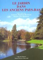 Couverture du livre « Le jardin dans les anciens pays bas » de Baudoux Roussea aux éditions Pu D'artois