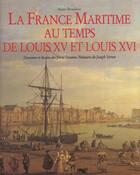 Couverture du livre « La france maritime au temps de louis xv et louis xvi » de Boulaire A aux éditions Le Layeur