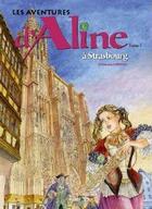 Couverture du livre « Les aventures d'Aline t.7 ; à Strasbourg » de Christophe Carmona aux éditions Id