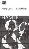 Couverture du livre « Hamlet & co » de Pierre Michel et Michel Delville aux éditions Pulg